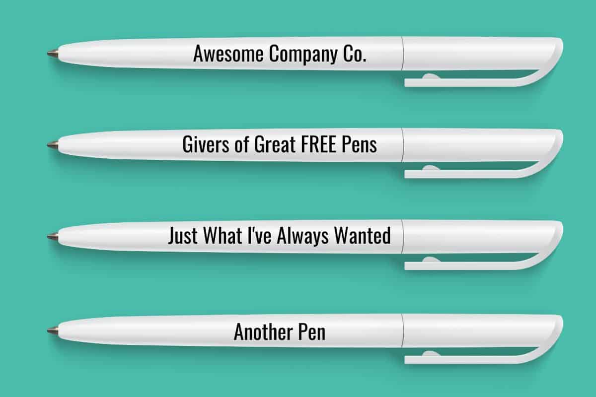 No One Cares About Your Free Pen